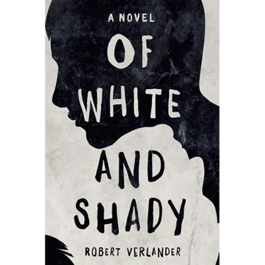 Of White and Shady