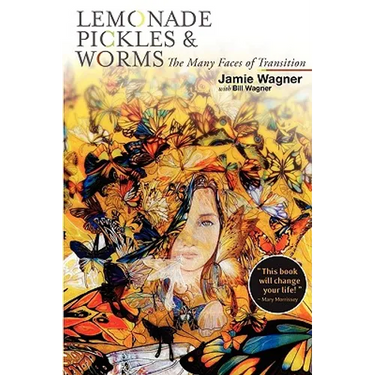 Lemonade, Pickles & Worms, The Many Faces of Transition