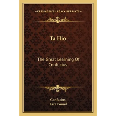Ta Hio: The Great Learning Of Confucius