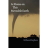 At Home on This Moveable Earth