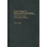 Social Change in Russia and Eastern Europe: From Party Hacks to Nouveaux Riches