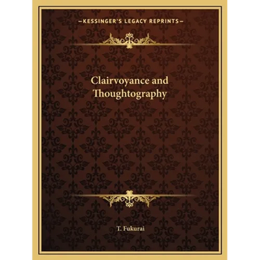 Clairvoyance and Thoughtography