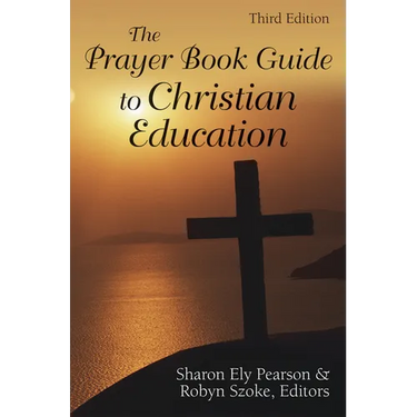 The Prayer Book Guide to Christian Education: Revised Common Lectionary