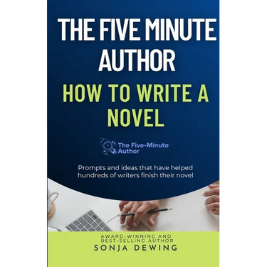 The Five Minute Author: How to Write a Novel