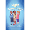 A Light in the Darkest Days
