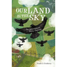 Our Land Is the Sky: The Adventures of Jimmy Fastwing