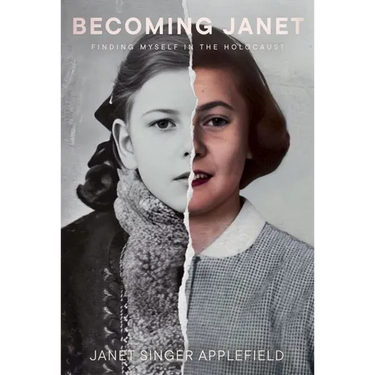 Becoming Janet: Finding Myself in the Holocaust
