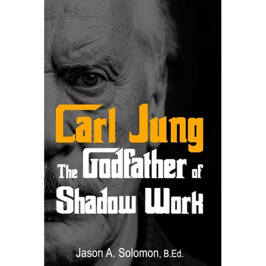 Carl Jung: The Godfather of Shadow Work