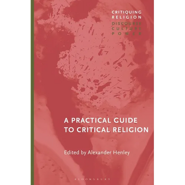 A Practical Guide to Critical Religion