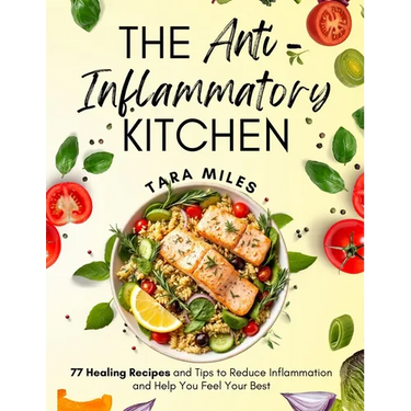 The Anti-Inflammatory Kitchen