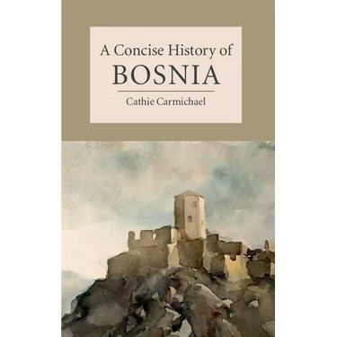 A Concise History of Bosnia
