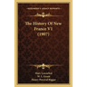 The History Of New France V1 (1907)