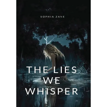 The Lies We Whisper