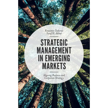 Strategic Management in Emerging Markets: Aligning Business and Corporate Strategy