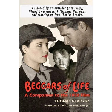 Beggars of Life: A Companion to the 1928 Film