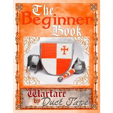 The Beginner Book: Warfare by Duct Tape