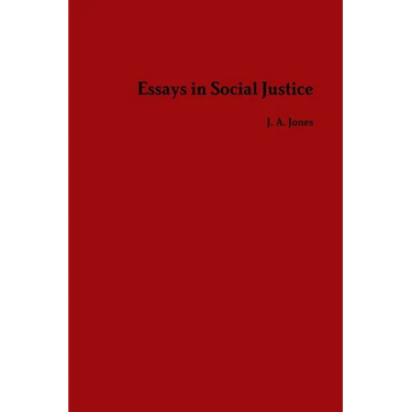 Essays in Social Justice