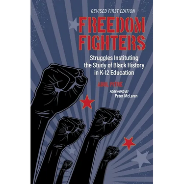 Freedom Fighters: Struggles Instituting the Study of Black History in K-12 Education
