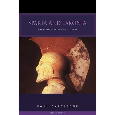 Sparta and Lakonia: A Regional History 1300-362 BC