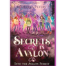 Secrets in Avalon Into the Avalon Forest