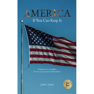 America: If You Can Keep It
