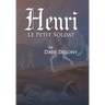 Henri: Le Petit Soldat