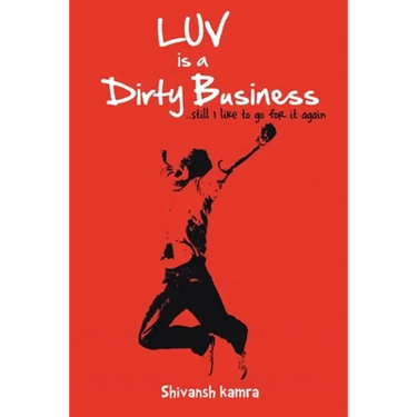 Luv is a Dirty Business