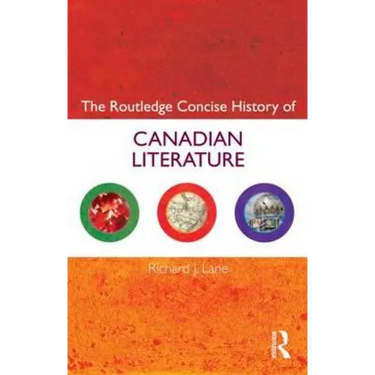 The Routledge Concise History of Canadian Literature