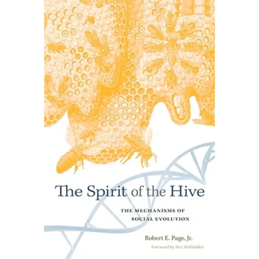 Spirit of the Hive: The Mechanisms of Social Evolution