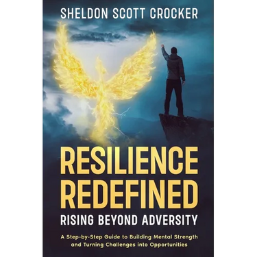 Resilience Redefined: Rising Beyond Adversity