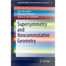 Supersymmetry and Noncommutative Geometry