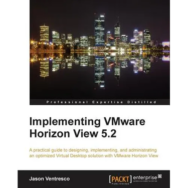 Implementing Vmware Horizon View 5.2