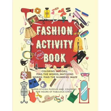 Fashion Activity Book for Girls: 172 fun fashion coloring and games pages for girls 6-12 years old: Gorgeous Fashion Style composition, Sudoku, Findin