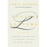 Legacy Letters: Timeless Principles I Learned, Lived, and Leave Behind