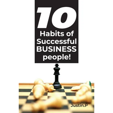 10 Habits of successful BUSINESS people!