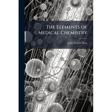 The Elements of Medical Chemistry