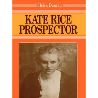 Kate Rice: Prospector
