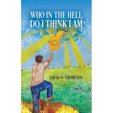 Who in the Hell Do I Think I Am?