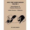 Only the Names Remain, Volume 3: Saline District & Cherokee Orphanage