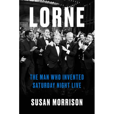 Lorne: The Man Who Invented Saturday Night Live