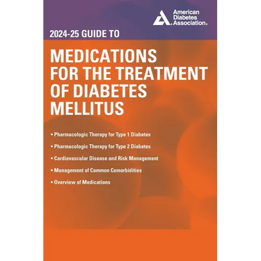 2024-25 Guide to Medications for the Treatment of Diabetes Mellitus