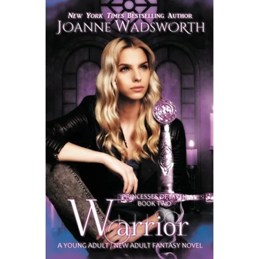 Warrior: A Young Adult / New Adult Fantasy Novel