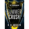 Summer Crush (The Tournament, #4)