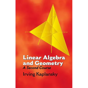 Linear Algebra and Geometry: A Second Course