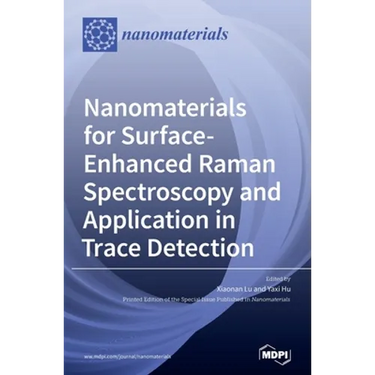 Nanomaterials for Surface-Enhanced Raman Spectroscopy and Application in Trace Detection