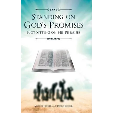 Standing on God's Promises Not Sitting on His Premises