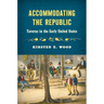 Accommodating the Republic: Taverns in the Early United States