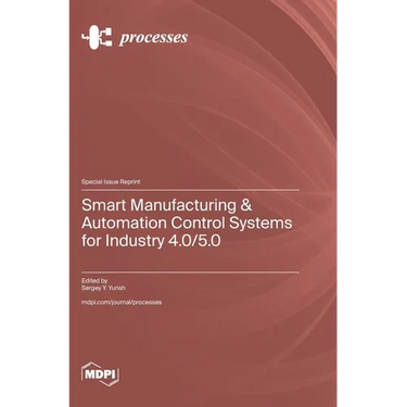 Smart Manufacturing & Automation Control Systems for Industry 4.0/5.0