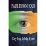 Crying Irish Eyes