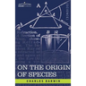 On the Origin of Species: By Means of Natural Selection or the Preservation of Favored Races in the Struggle for Life